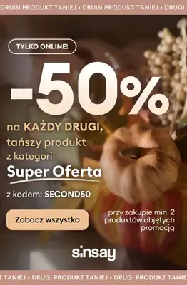 Sinsay - gazetka promocyjna -50% na DRUGI PRODUKT z kategorii SUPER OFERTA od wtorku 28.10  Sinsay - gazetka promocyjna -50% na DRUGI PRODUKT z kategorii SUPER OFERTA od wtorku 28.10