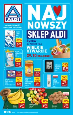 Aldi - gazetka promocyjna SYCÓW: WIELKIE OTWARCIE już w środę: 29.10! od środy 29.10 do piątku 31.10 Aldi - gazetka promocyjna SYCÓW: WIELKIE OTWARCIE już w środę: 29.10! od środy 29.10 do piątku 31.10