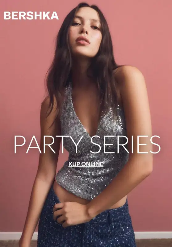 Bershka - gazetka promocyjna PARTY SERIES dla niej od środy 29.10 