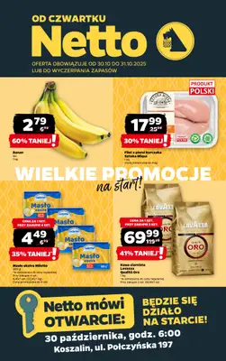 Netto - gazetka promocyjna Koszalin, ul. Połczyńska 197 - Wielkie otwarcie już w CZWARTEK 30.10! od czwartku 30.10 do piątku 31.10 Netto - gazetka promocyjna Koszalin, ul. Połczyńska 197 - Wielkie otwarcie już w CZWARTEK 30.10! od czwartku 30.10 do piątku 31.10