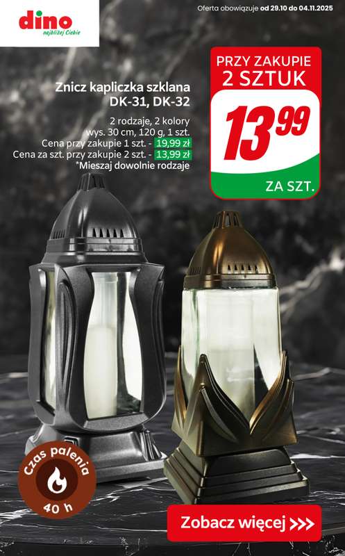 Dino - gazetka promocyjna SUPER promocje na znicze i wk艂ady! od czwartku 30.10 do wtorku 04.11 - strona 7 Dino - gazetka promocyjna SUPER promocje na znicze i wk艂ady! od czwartku 30.10 do wtorku 04.11 - strona 7