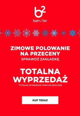 Born2be - gazetka promocyjna Totalna wyprzedaż od czwartku 30.10 