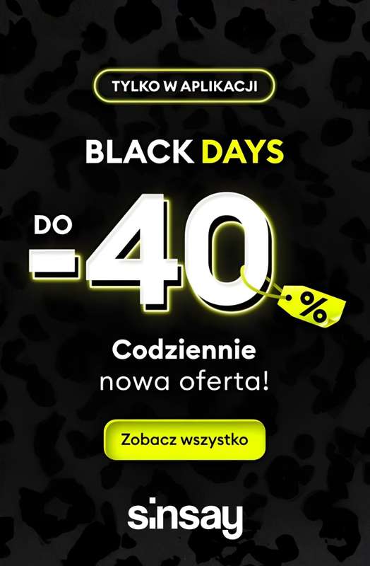 Sinsay - gazetka promocyjna Do -40% BLACK DAYS - codziennie nowa pula produktów! od czwartku 30.10 do środy 19.11
