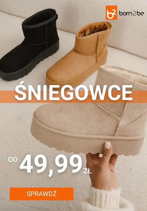 Born2be - gazetka promocyjna Śniegowce od 49,99 zł  