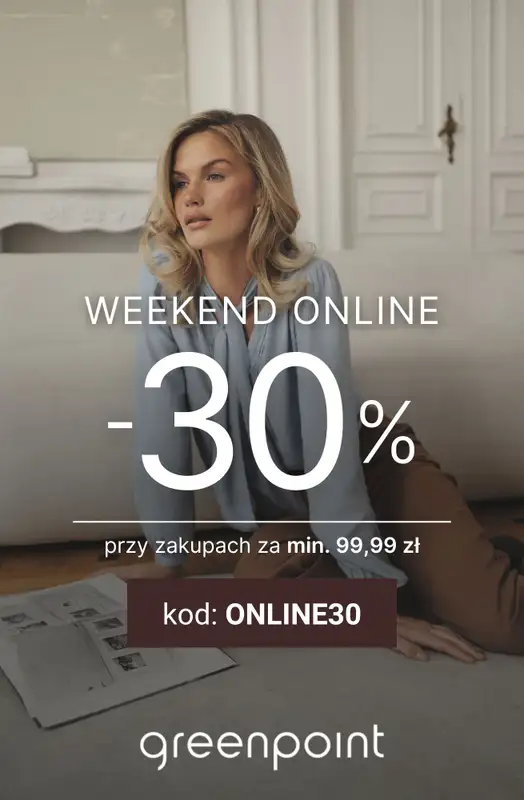 Greenpoint - gazetka promocyjna Extra -30% przy zakupach za min. 99,99 zł  