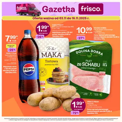 Frisco - gazetka promocyjna Gazetka od poniedziałku 03.11 do niedzieli 16.11