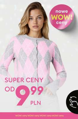 Sinsay - gazetka promocyjna WOW! CENY - od 9,99 PLN od poniedziałku 03.11 do niedzieli 09.11
