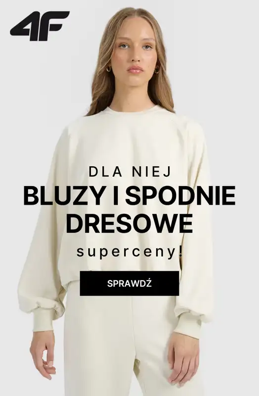 4F - gazetka promocyjna Bluzy i spodnie dresowe dla niej – super oferty! od środy 05.11 