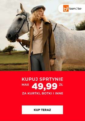 Born2be - gazetka promocyjna Max 49,99 zł za botki, kurtki i inne od środy 05.11 do piątku 07.11