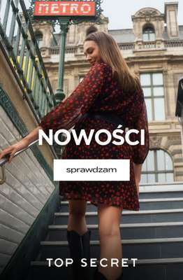 Top Secret - gazetka promocyjna Nowości dla niej od poniedziałku 10.11 