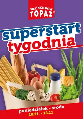 TOPAZ - gazetka promocyjna Superstart tygodnia od poniedziałku od poniedziałku 10.11 do środy 12.11