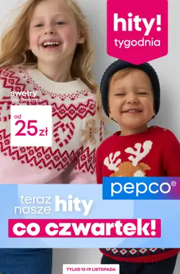 Pepco - gazetka promocyjna Hity tygodnia od czwartku 13.11 do środy 19.11