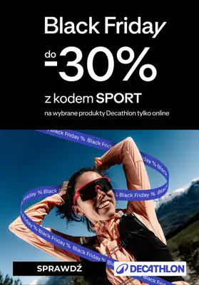 Decathlon - gazetka promocyjna Do -30% Black Friday od środy 12.11 do poniedziałku 24.11