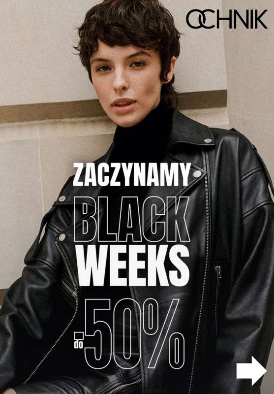 BLACK FRIDAY - gazetka promocyjna Ochnik | Do -50% Black Weeks od środy 12.11 