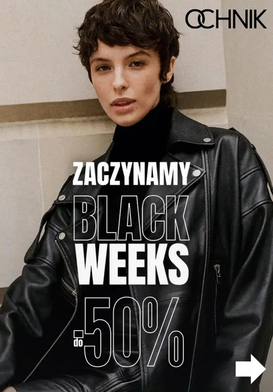 BLACK FRIDAY - gazetka promocyjna Ochnik | Do -50% Black Weeks od środy 12.11 