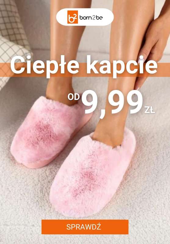 Born2be - gazetka promocyjna Ciepłe kapcie już od 9,99 zł od czwartku 13.11 do wtorku 25.11