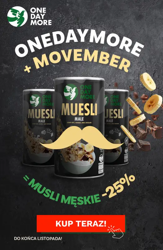 One Day More - gazetka promocyjna Movember Musli męskie -25% od piątku 14.11 do poniedziałku 24.11