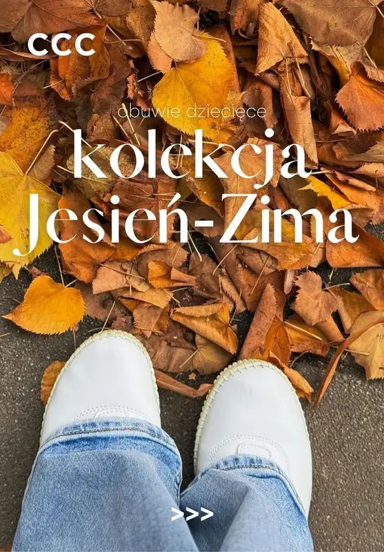 CCC - gazetka promocyjna Kolekcja jesień - zima: obuwie dziecięce od niedzieli 16.11 