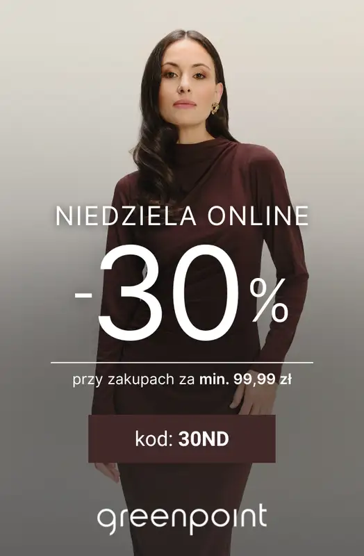 Greenpoint - gazetka promocyjna -30% na wszystko od 99,99 zł od soboty 15.11 do poniedziałku 17.11