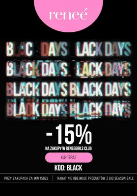 Renee - gazetka promocyjna -15% na zakupy od 150 zł w Reneegirls club od piątku 14.11 do wtorku 18.11