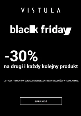 BLACK FRIDAY - gazetka promocyjna Vistula | -30% na drugi i każdy kolejny produkt od soboty 15.11 do wtorku 02.12