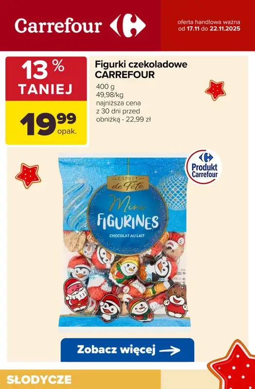 Carrefour - gazetka promocyjna ŚWIĄTECZNE SŁODKOŚCI - w super cenach! od wtorku 18.11 do soboty 22.11 - strona 10