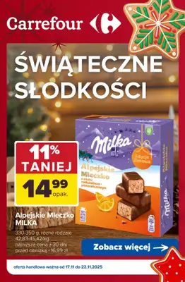 Carrefour - gazetka promocyjna ŚWIĄTECZNE SŁODKOŚCI - w super cenach! od wtorku 18.11 do soboty 22.11