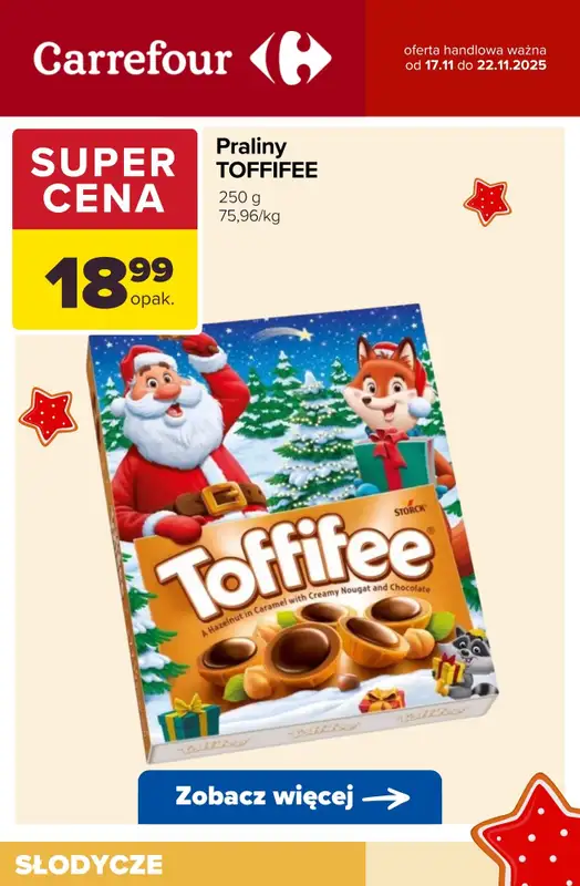 Carrefour - gazetka promocyjna ŚWIĄTECZNE SŁODKOŚCI - w super cenach! od wtorku 18.11 do soboty 22.11 - strona 4