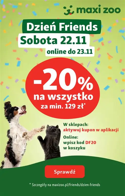 MAXI ZOO - gazetka promocyjna Dzień Friends w Maxi Zoo – Wielka Promocja od czwartku 20.11 do soboty 22.11