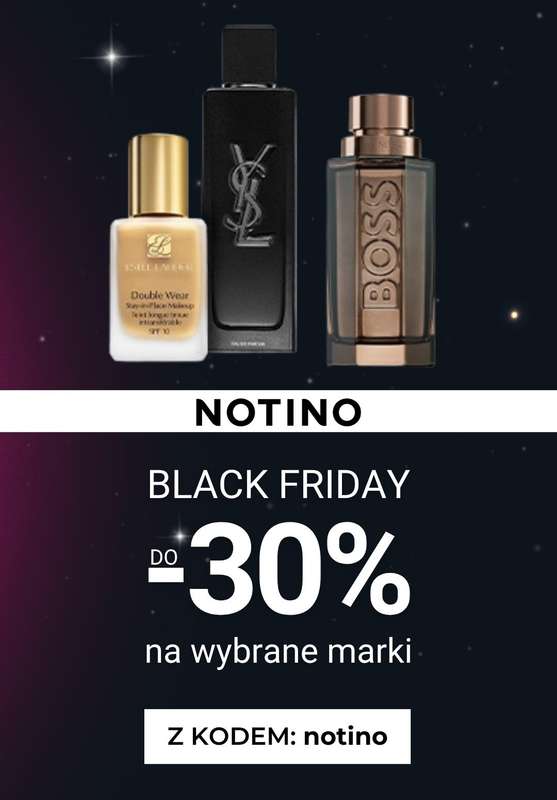 BLACK FRIDAY - gazetka promocyjna Notino | Do -30% na wybrane produkty od wtorku 18.11 do niedzieli 23.11