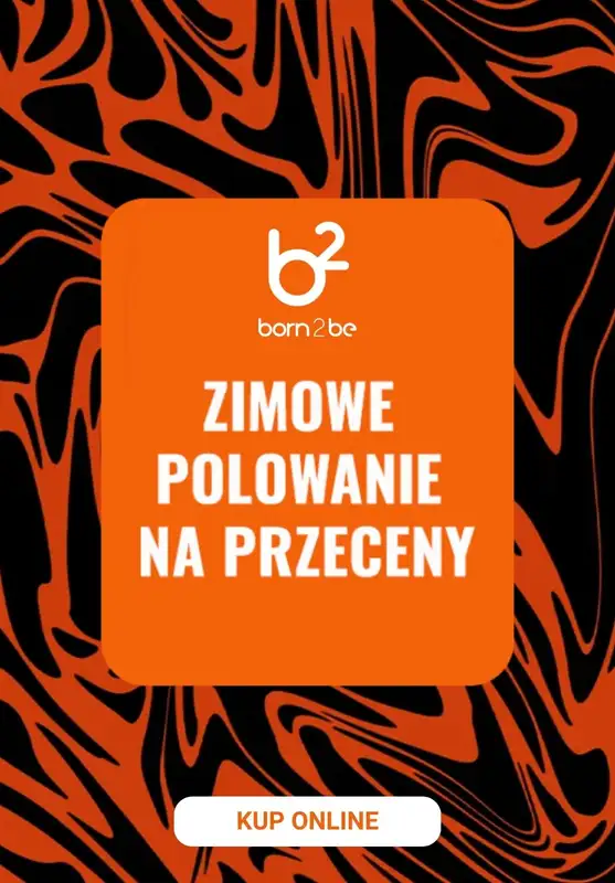 Born2be - gazetka promocyjna Zimowe przeceny od 39,99 zł od wtorku 18.11 do wtorku 02.12
