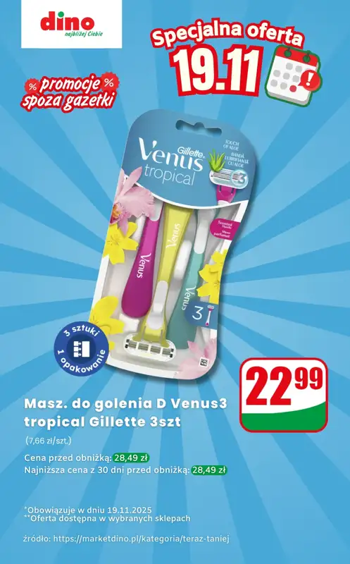 Dino - gazetka promocyjna Maszynki do golenia 3 szt. - oferta na 19.11 | Promocje spoza gazetki od środy 19.11 do środy 19.11