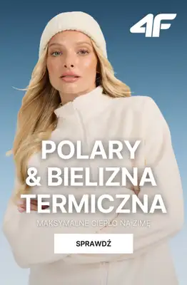 4F - gazetka promocyjna Polary i bielizna termiczna – maksymalne ciepło na zimę od środy 19.11 