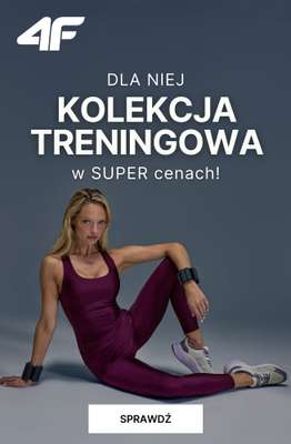 4F - gazetka promocyjna Ubrania na fitness i trening dla niej w SUPER cenach! od czwartku 20.11 