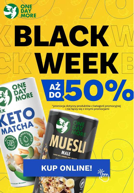 One Day More - gazetka promocyjna BlackWeek dla wszystkich! od wtorku 25.11 do niedzieli 30.11