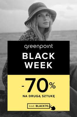 Greenpoint - gazetka promocyjna BLACK WEEK -70% na drugą sztukę od piątku 21.11 