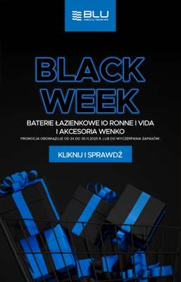 Blu Salony Łazienek - gazetka promocyjna Black Week od poniedziałku 24.11 do niedzieli 30.11