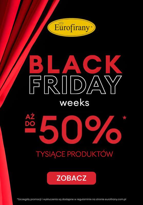 Eurofirany - gazetka promocyjna Do -50% na Black Friday od poniedziałku 24.11 do poniedziałku 01.12