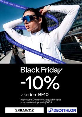 Decathlon - gazetka promocyjna -10% na Black Friday od poniedziałku 24.11 do soboty 29.11
