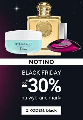 BLACK FRIDAY - gazetka promocyjna Notino | Do -30% na wybrane produkty od wtorku 25.11 do niedzieli 30.11