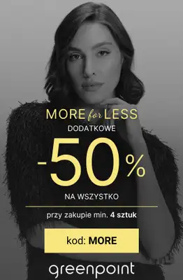 Greenpoint - gazetka promocyjna -50% na WSZYSTKO przy zakupie 4 sztuk od środy 26.11 