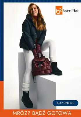 Born2be - gazetka promocyjna Ubrania i buty na zimne dni od środy 26.11 do czwartku 04.12