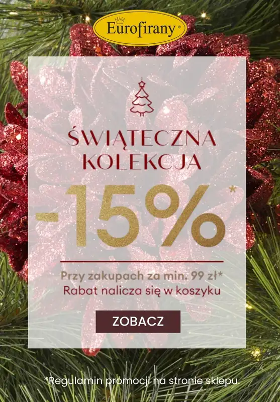 Eurofirany - gazetka promocyjna -15% na świąteczną kolekcję od czwartku 27.11 do wtorku 09.12