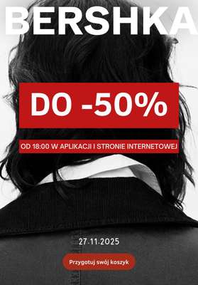 Bershka - gazetka promocyjna Do -50% - przygotuj swój koszyk od czwartku 27.11 