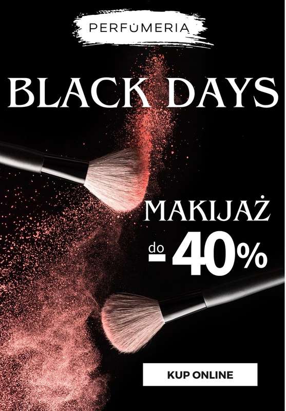 BLACK FRIDAY - gazetka promocyjna Perfumeria.pl | Do -40% na wybrany makijaż od czwartku 27.11 do poniedziałku 01.12