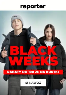 BLACK FRIDAY - gazetka promocyjna Reporter | Kurtki do 100 zł taniej BLACK WEEKS od czwartku 27.11 do czwartku 27.11