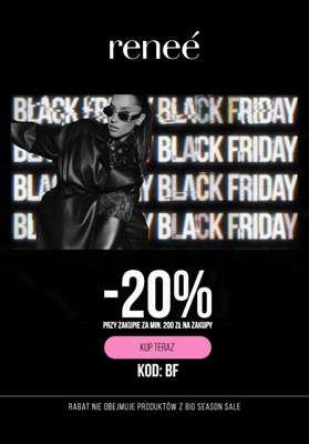 Renee - gazetka promocyjna -20% przy zakupach za min. 200 zł Black Friday od piątku 28.11 do wtorku 02.12