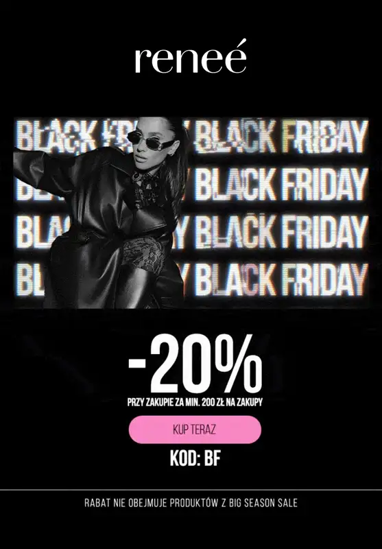 Renee - gazetka promocyjna -20% przy zakupach za min. 200 zł Black Friday od piątku 28.11 do wtorku 02.12