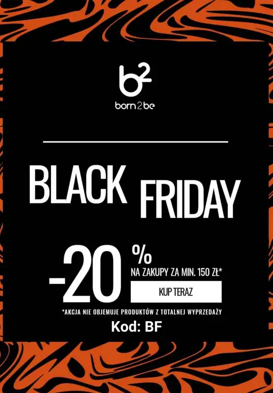 Born2be - gazetka promocyjna -20% przy zakupach za min. 150 zł od piątku 28.11 do wtorku 02.12