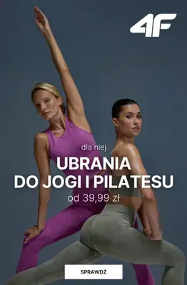 4F - gazetka promocyjna Ubrania do jogi i pilatesu dla niej – od 39,99 zł od soboty 29.11 